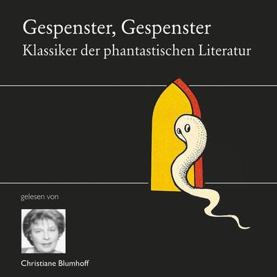 Gespenster, Gespenster - Heinrich Zschokke,Frédérik Boutet,Friedrich de la Motte Fouque,Egid Filek,Edgar Allen Poe, Audio, 9783784492605