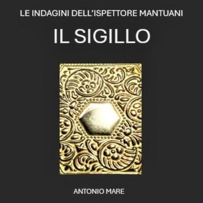 Il Sigillo - Antonio Mare, Audio, 9791222753973