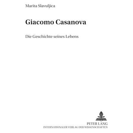 Peter Lang Slavuljica:Giacomo Casanova (Deutsch, Marita Liebermann) (64887181)