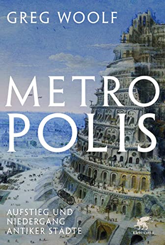 Greg Woolf - Metropolis: Aufstieg und Niedergang antiker Städte - Preis vom 12.10.2026 11:37:12 h