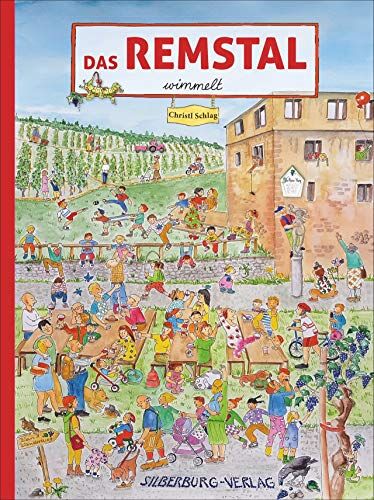 Christl Schlag - Das Remstal wimmelt. Gewusel und Gewimmel im ganzen Remstal, von Schorndorf bis Waiblingen, bei Martinsritt, Weinernte und Heimatfest. Ein Wimmelbuch für die ganze Familie. - Preis vom 10.10.2026 11:48:34 h