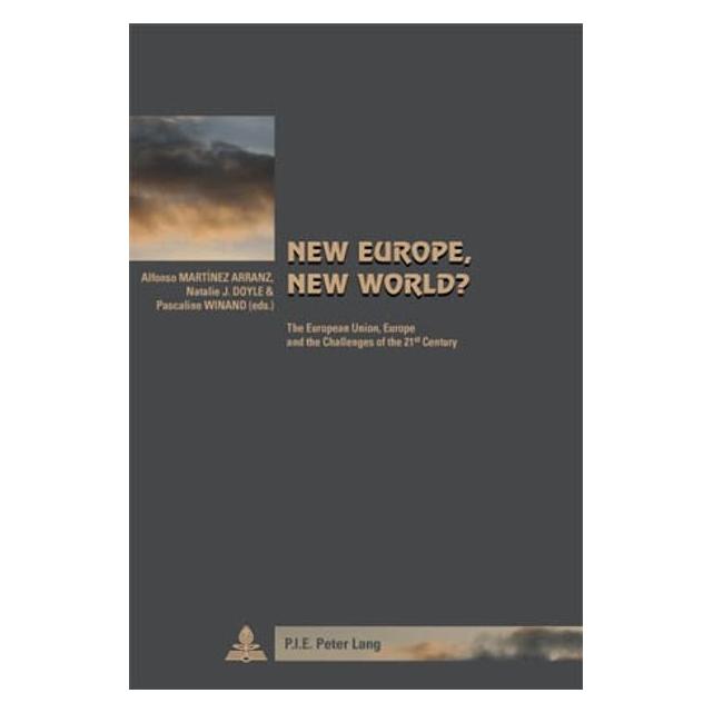 Peter Lang New Europe, New World? (Englisch, Softcover, Alfonso Martínez Arranz, Natalie J. Doyle, Pascaline Winand) (56020841)