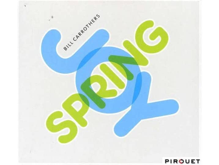 Bill Carrothers - Joy Spring