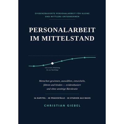 Personalarbeit im Mittelstand, Taschenbuch von Christian Giebel, BoD – Books on Demand, 978-3-695-76495-2