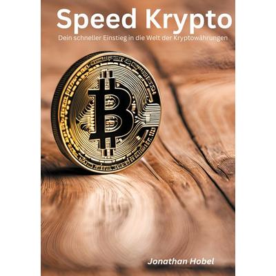 Speed Krypto, Taschenbuch von Jonathan Hobel, BoD – Books on Demand, 978-3-7597-6969-5