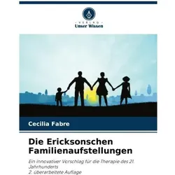 Die Ericksonschen Familienaufstellungen, Sachbücher von Cecilia Fabre