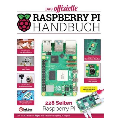 Das offizielle Raspberry Pi Handbuch, Taschenbuch von , Elektor, 978-3-89576-595-7