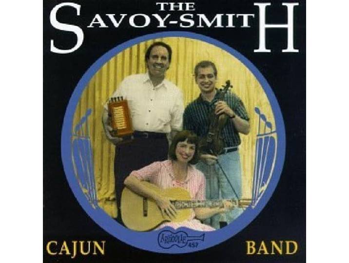 Savoy-Smith Cajun Band - Now & Then