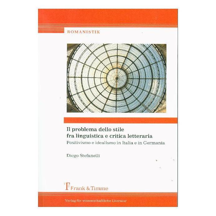Frank & Timme Il problema dello stile fra linguistica e critica letteraria (Italienisch, Softcover, Diego Stefanelli) (55944660)
