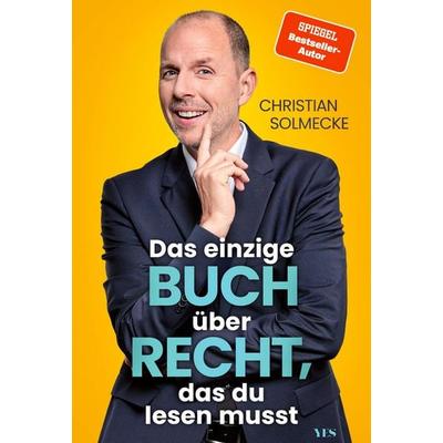 Das einzige Buch über Recht, das du lesen musst, Taschenbuch von Christian Solmecke, Yes Publishing, 978-3-96905-349-2