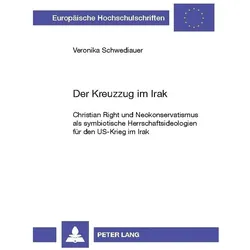 Der Kreuzzug im Irak, Fachbücher von Veronika Schwediauer