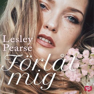 Förlåt mig - Lesley Pearse, Audio, 9789176136683