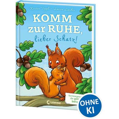 Komm zur Ruhe, lieber Schatz!, Gebundene Ausgabe von Kirsten Vogel, Loewe, 978-3-7432-0880-3