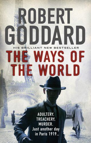 Robert Goddard - The Ways of the World: (The Wide World - James Maxted 1) - Preis vom 30.09.2026 09:01:18 h