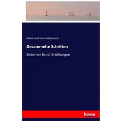 Gesammelte Schriften, Belletristik von Marie von Ebner-Eschenbach