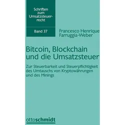 Bitcoin, Blockchain und die Umsatzsteuer, Ratgeber von Francesco Henrique Farrugia-Weber