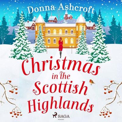Christmas in the Scottish Highlands - Donna Ashcroft, Audio, 9788728277386