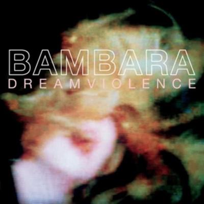 Dreamviolence - Bambara, Vinyl