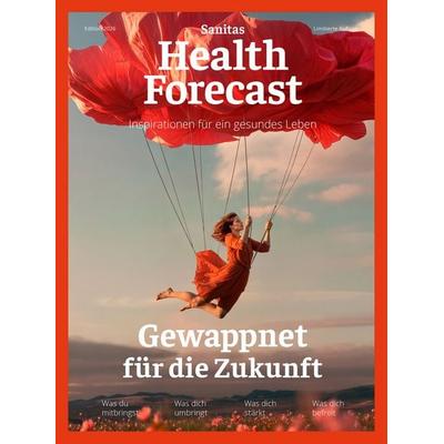 Gewappnet für die Zukunft, Gebundene Ausgabe von Sanitas Health Forecast, Wörterseh, 978-3-03763-172-0