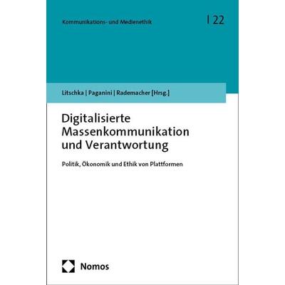 Digitalisierte Massenkommunikation und Verantwortung, Taschenbuch von , Nomos, 978-3-7560-1190-2
