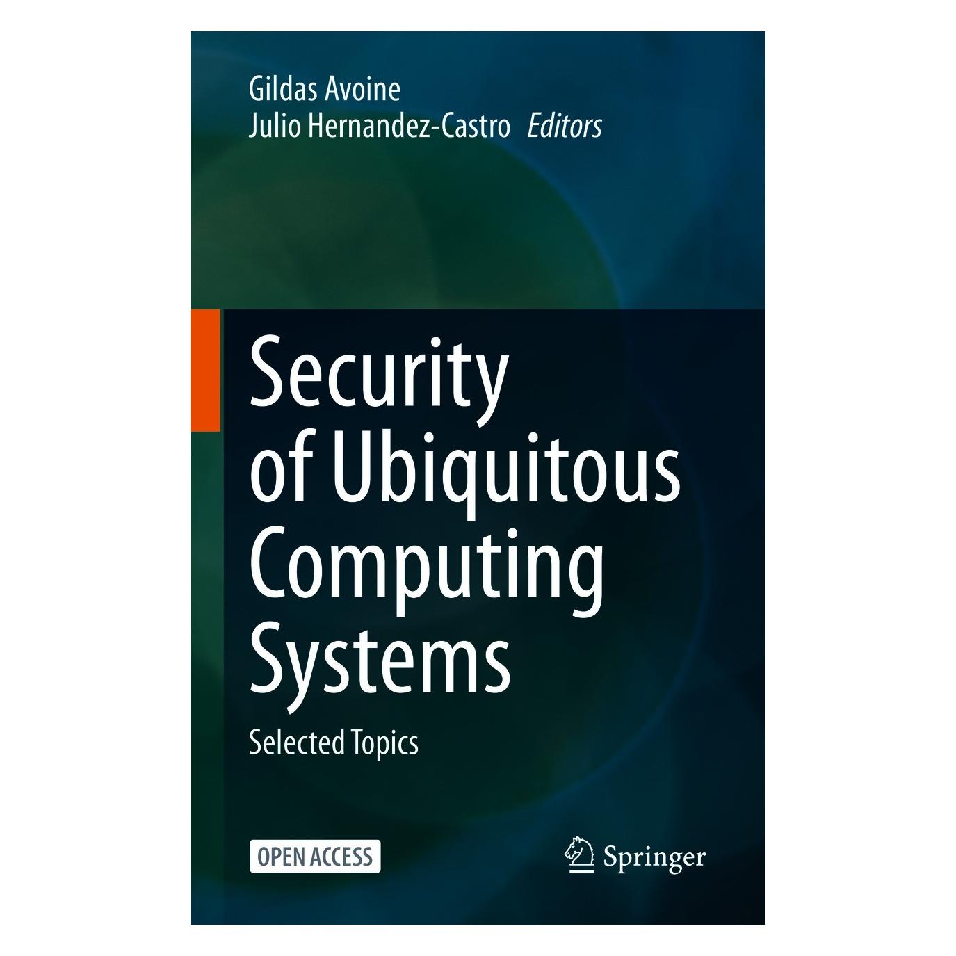 Springer Security of Ubiquitous Computing Systems (Englisch, Hardcover, Gildas Avoine, Julio Hernandez-Castro) (9783030105907)