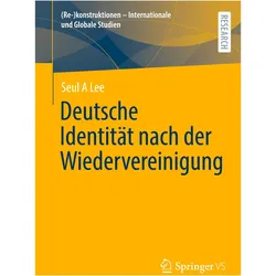 Deutsche Identitt nach der Wiedervereinigung, Fachbücher von Seul A Lee