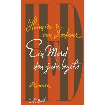 Ein Mord den jeder begeht, Gebundene Ausgabe von Heimito von Doderer, C.H. Beck, 978-3-406-69961-0