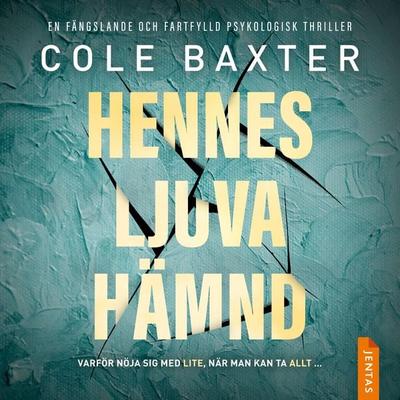 Hennes ljuva hämnd - Cole Baxter, Audio, 9788742805848