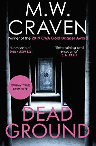 Craven, M. W. - Dead Ground: The Sunday Times bestselling thriller (Washington Poe, Band 4) - Preis vom 14.10.2026 23:07:16 h