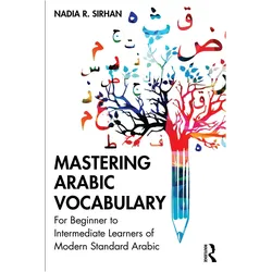 Mastering Arabic Vocabulary, Schulbücher von Nadia R. Sirhan
