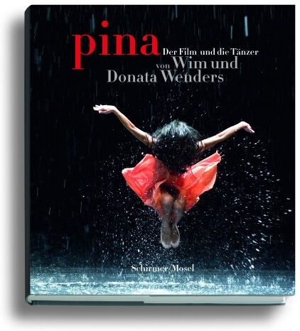 Donata Wenders - Pina Der Film und die Tanzer - Preis vom 07.10.2026 11:45:10 h