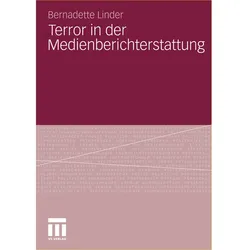 Terror in der Medienberichterstattung, Fachbücher von Bernadette Linder