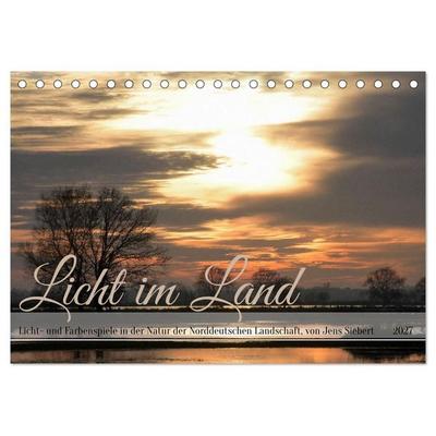 Licht im Land (Tischkalender 2027 DIN A5 quer), CALVENDO Monatskalender