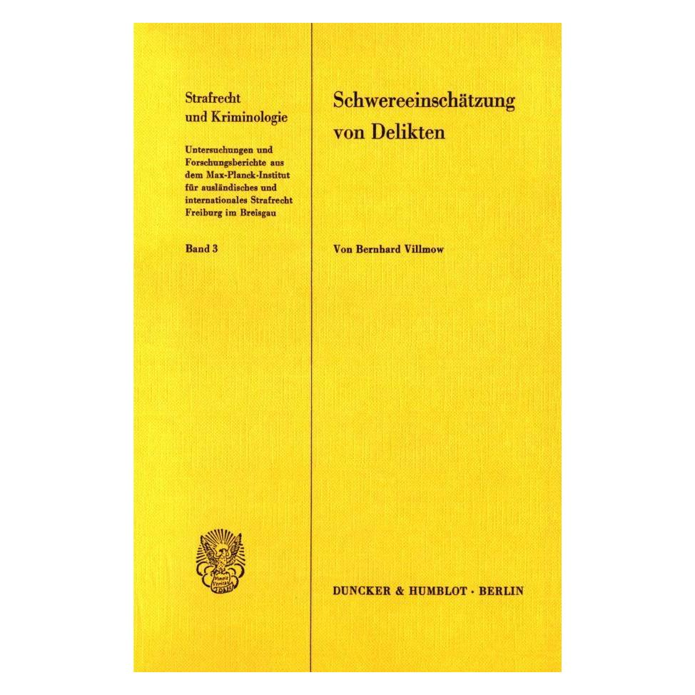 Duncker & Humblot Schwereeinschätzung von Delikten. (Deutsch, Softcover, Bernhard Villmow) (55344525)