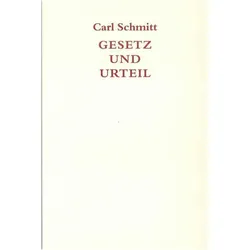 Gesetz und Urteil, Fachbücher von Carl Schmitt