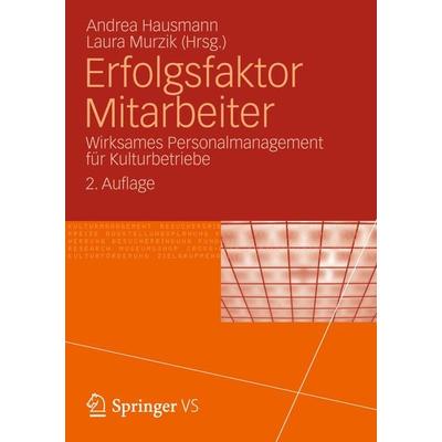 Erfolgsfaktor Mitarbeiter, Taschenbuch von , Springer Fachmedien Wiesbaden GmbH, 978-3-658-01345-5