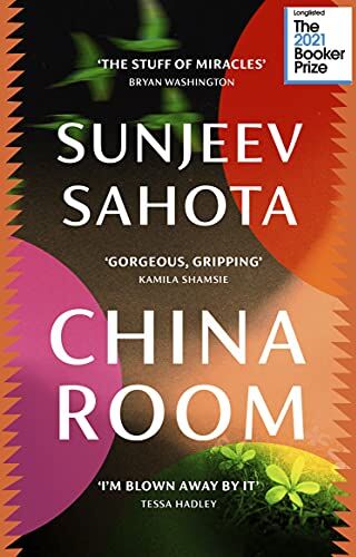 Sunjeev Sahota - China Room: The heartstopping and beautiful novel, longlisted for the Booker Prize 2021 - Preis vom 13.10.2026 11:25:28 h