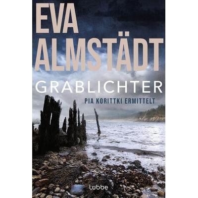 Grablichter / Pia Korittki Band 4, Taschenbuch von Eva Almstädt, Lübbe