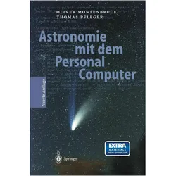 Astronomie mit dem Personal Computer, Fachbücher von Thomas Pfleger, Oliver Montenbruck