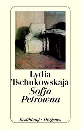 Lydia Tschukowskaja - Sofja Petrowna. - Preis vom 10.10.2026 11:48:34 h