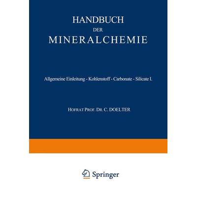 Allgemeine Einleitung — Kohlenstoff — Carbonate — Silicate I, Taschenbuch von , Springer Berlin, 978-3-642-49482-6