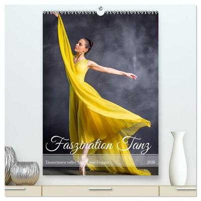 Faszination Tanz (hochwertiger Premium Wandkalender 2026 DIN A2 hoch), Kunstdruck in Hochglanz