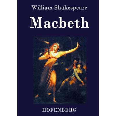 Macbeth, Gebundene Ausgabe von William Shakespeare, Hofenberg, 978-3-8430-2745-8