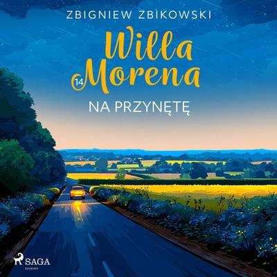 Willa Morena 14: Na przynętę - Zbigniew Zbikowski, Audio, 9788726829358