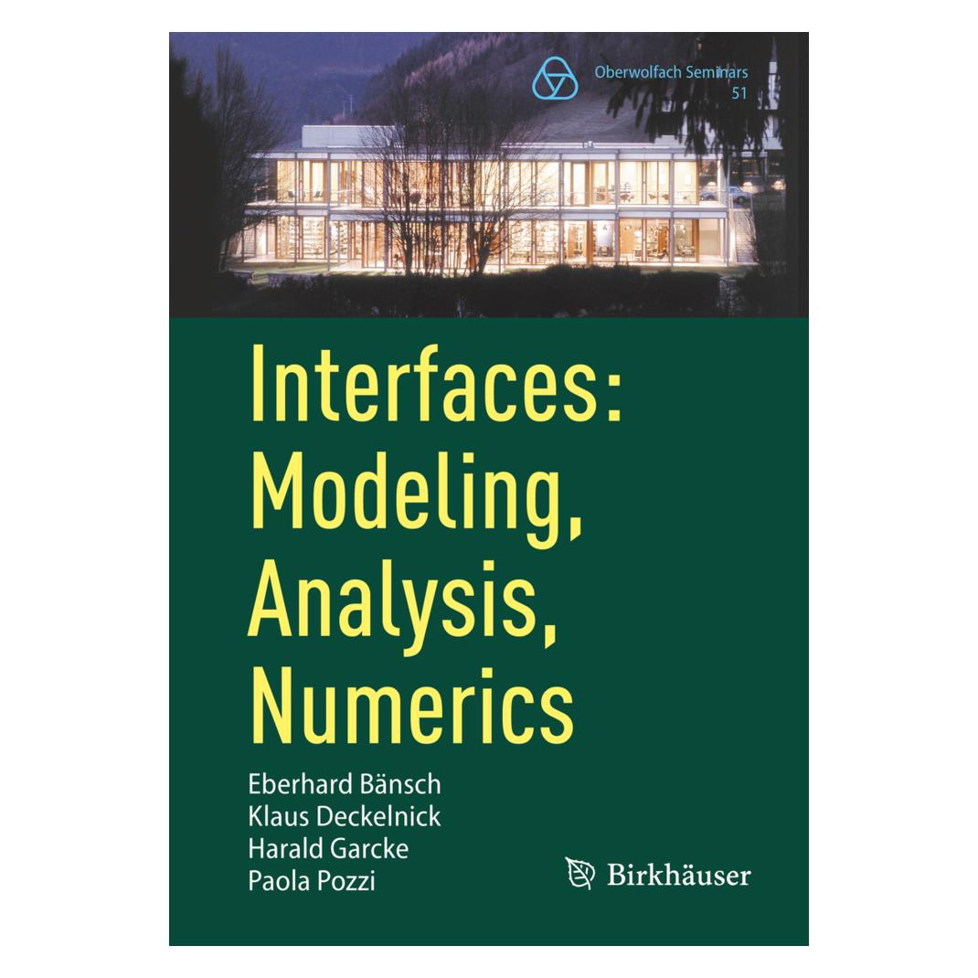 Springer Interfaces: Modeling, Analysis, Numerics (Englisch, Softcover, Eberhard Bänsch, Harald Garcke, Klaus Deckelnick, Paola Pozzi) (56951735)
