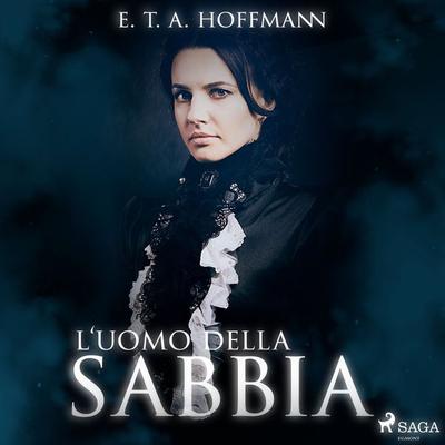 L'uomo della sabbia - E. T.A. Hoffmann, Audio, 9788726351330