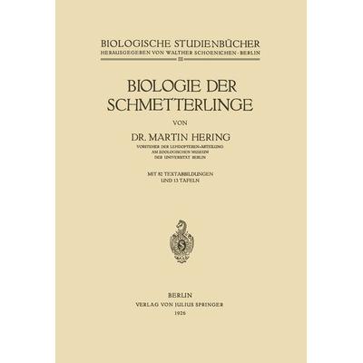 Biologie der Schmetterlinge, Taschenbuch von Martin Hering, Springer Berlin, 978-3-642-89130-4