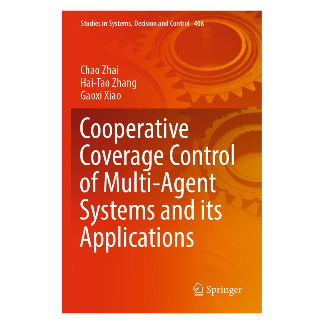 Springer Cooperative Coverage Control of Multi-Agent Systems and its Applications (Englisch, Softcover, Chao Zhai, Gaoxi Xiao, Hai-Tao Zhang) (56908168)