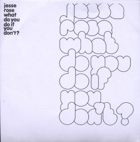 Jesse Rose - What Do You Do If You Dont? - Preis vom 09.10.2026 07:28:09 h