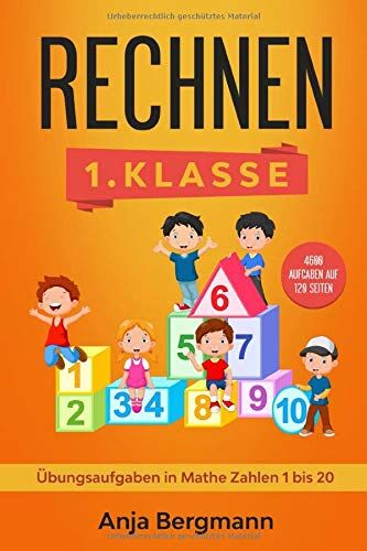 Anja Bergmann - Rechnen 1.Klasse: Übungsaufgaben in Mathe Zahlen 1-20 - Preis vom 11.10.2026 15:43:13 h